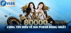 Poker VL88 – Sân Chơi Đỉnh Cao Cho Cao Thủ Tài Online