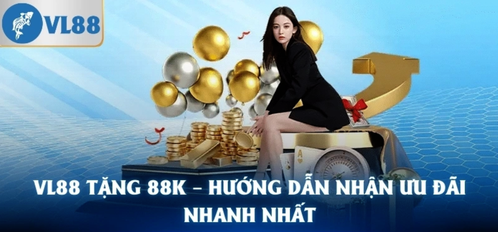 VL88 Tặng 88K Miễn Phí – Nhận Ngay Khi Đăng Ký!